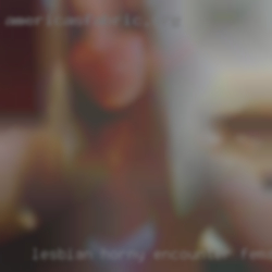 Lesbian horny encounter females wife!!!